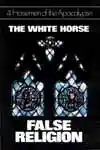 4 Horsemen - The White Horse - False Religion (1976)